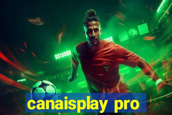 canaisplay pro